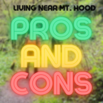 Mt. Hood Pros and Cons