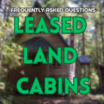 Leased Land Cabins FAQ